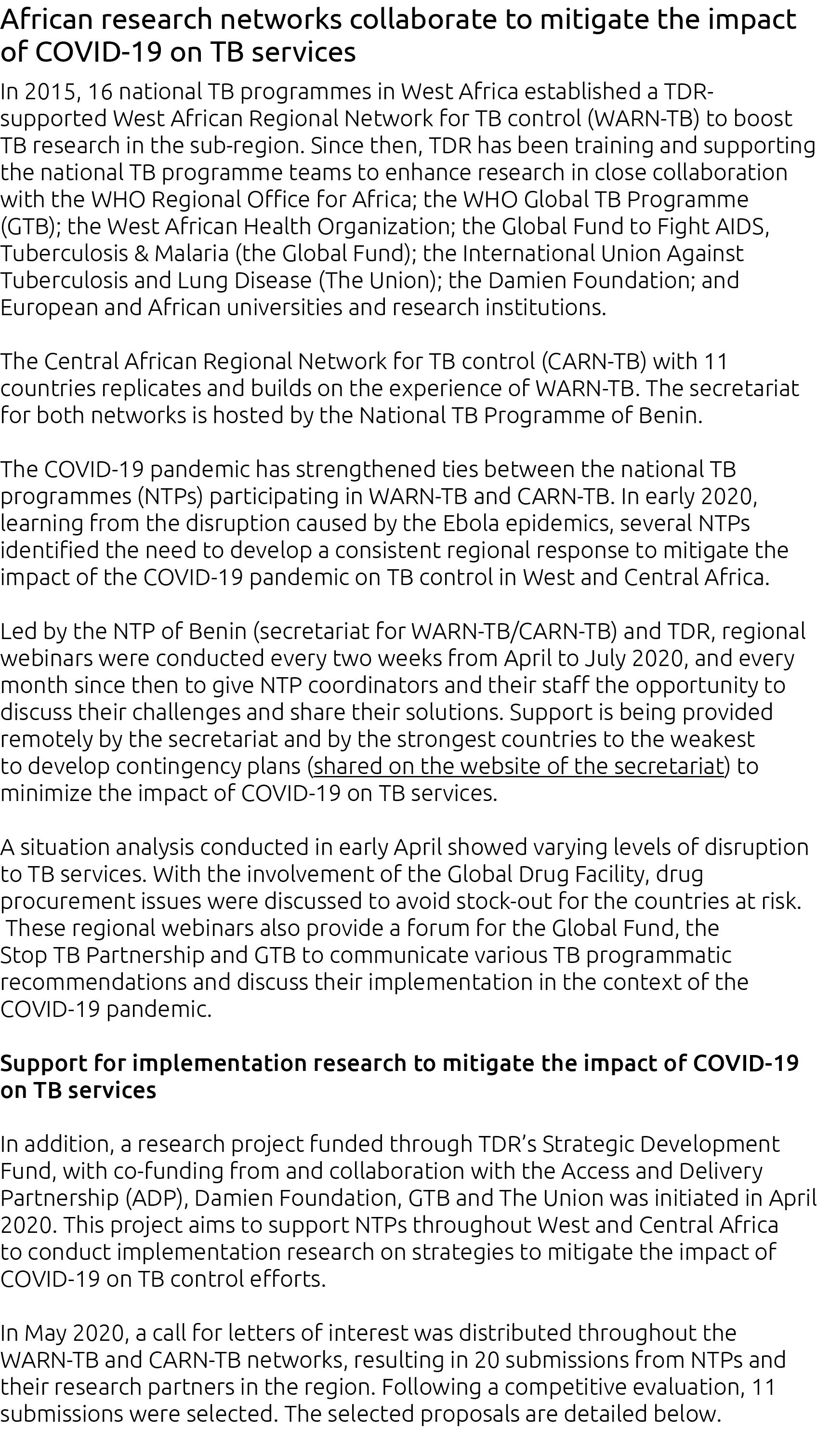   African research networks collaborate to mitigate the impact of COVID-19 on TB services In 2015, 16 national TB pro   