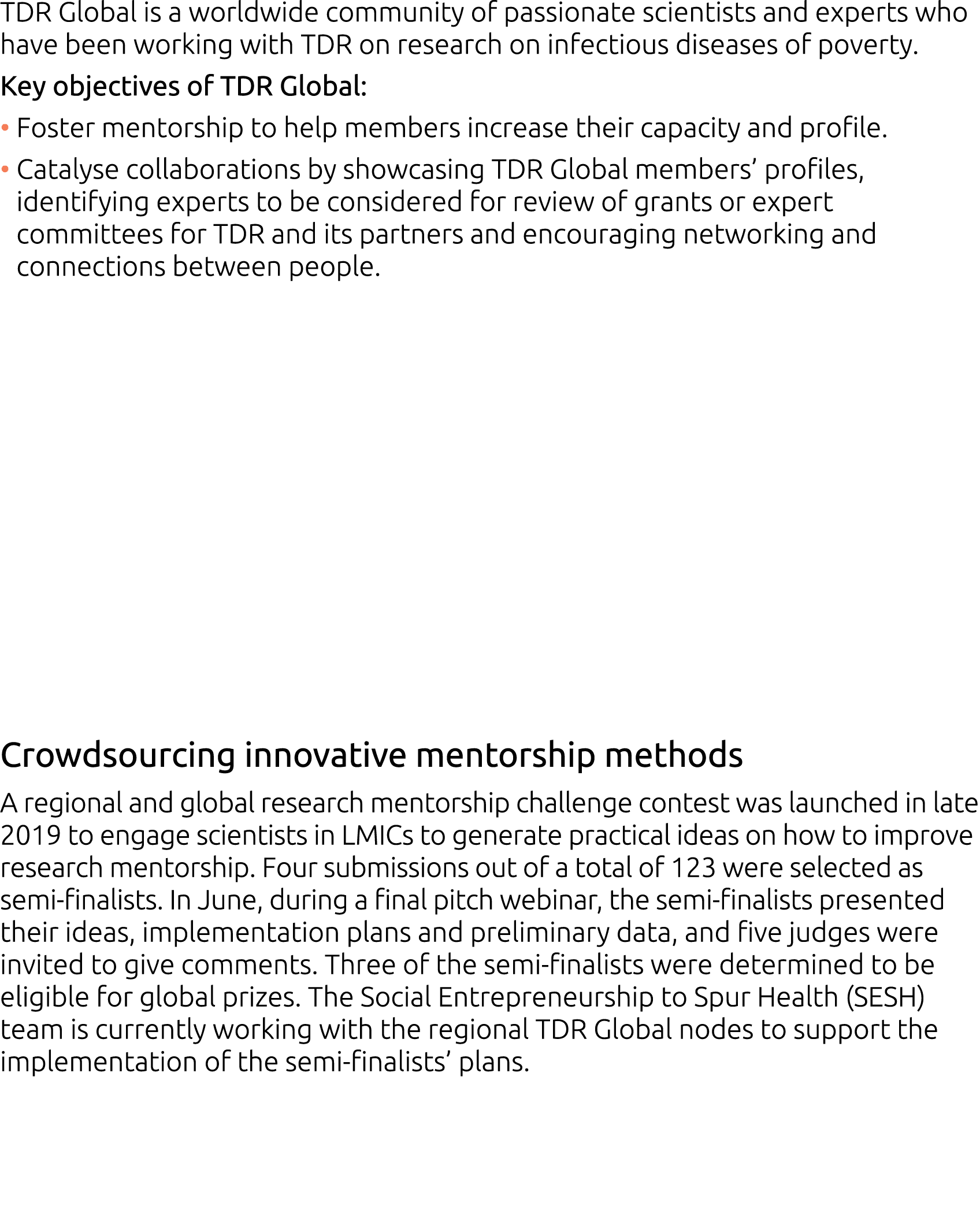 TDR Global is a worldwide community of passionate scientists and experts who have been working with TDR on research o   