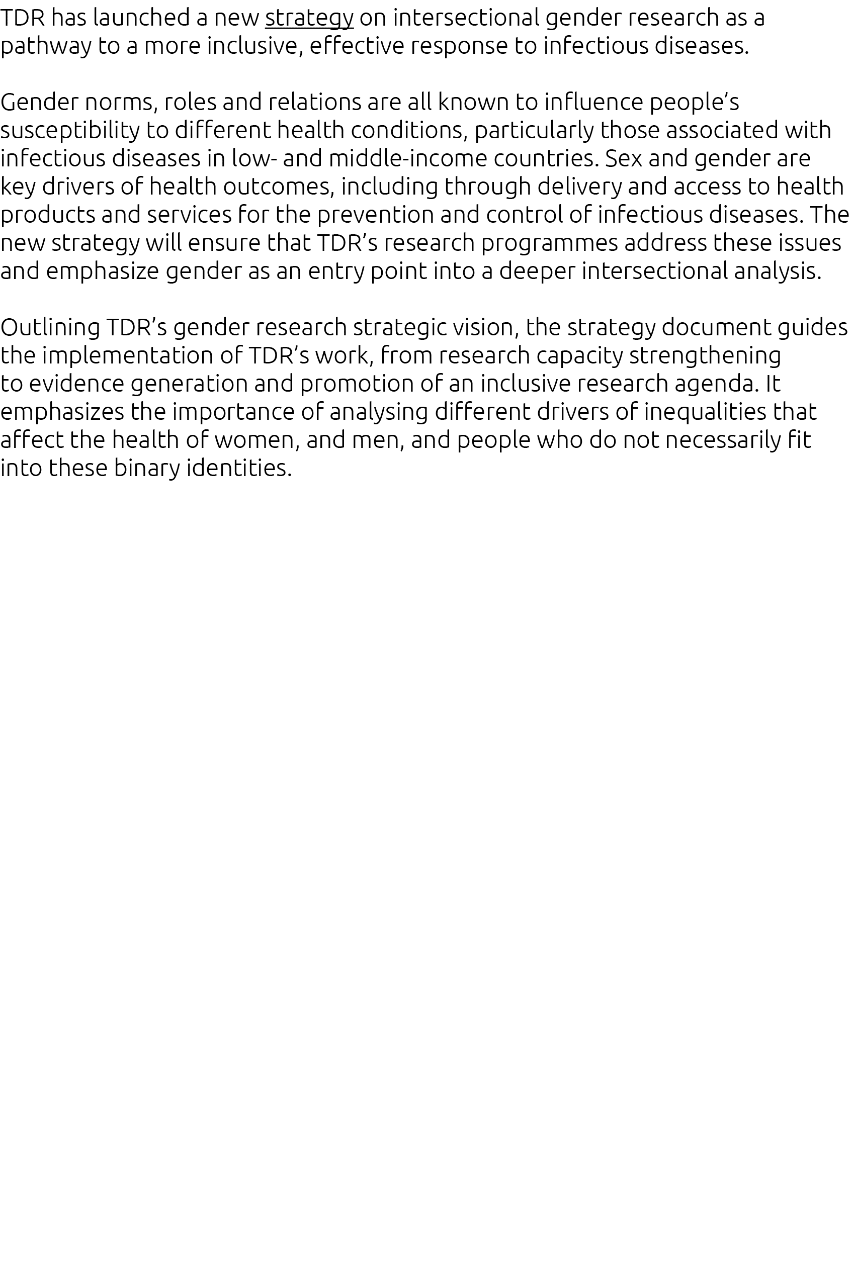TDR has launched a new strategy on intersectional gender research as a pathway to a more inclusive, effective respons   